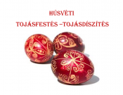 Húsvéti tojásfestés –tojásdíszítés a Debreceni és Hajdú-Bihar Megyei Népművészeti Egyesülettel