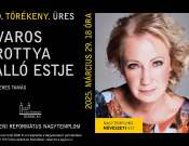 Csend. Törékeny. Üres. - Udvaros Dorottya önálló estje