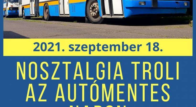 Nosztalgia Troli Járat